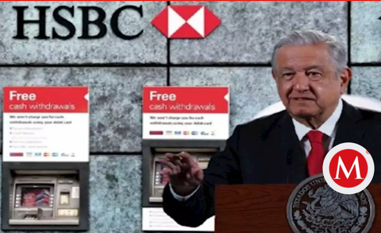AMLO acusa a HSBC de haberle cancelado una cuenta; «fue manera arbitraria», dice