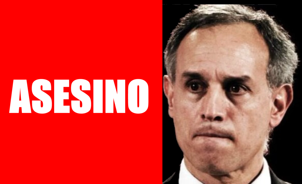 LÓPEZ GATELL ES UN ASESINO DE NIÑOS