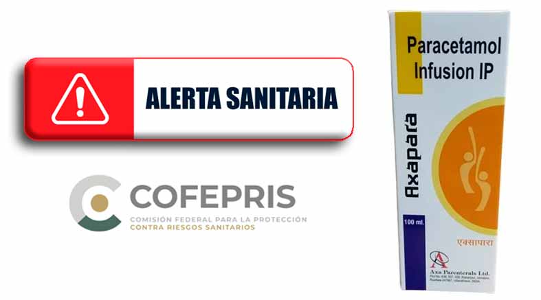 Cofepris alerta por paracetamol en solución inyectable Axapara: su venta no está autorizada