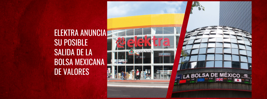 Elektra anuncia su posible salida de la Bolsa Mexicana de Valores (BMV)