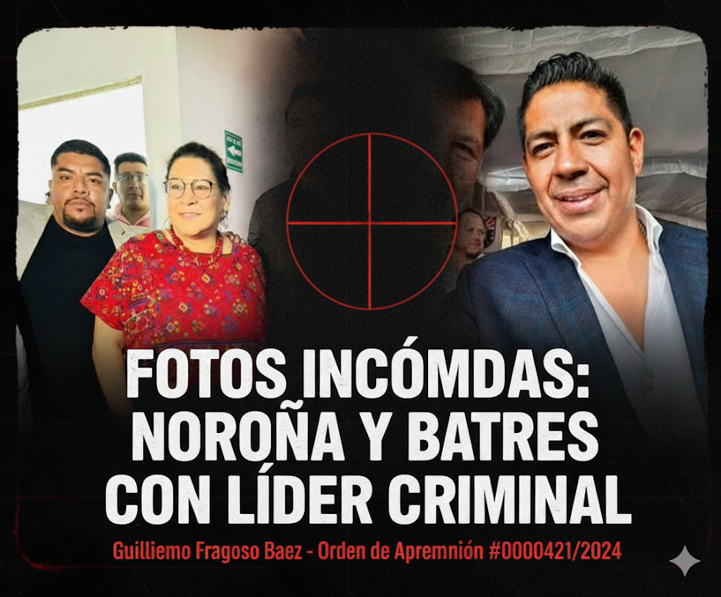 FOTOS INCÓMODAS: NOROÑA Y BATRES CON LÍDER CRIMINAL