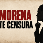 ¡Adiós libertad de expresión! Llegó la “Censura del Bienestar”